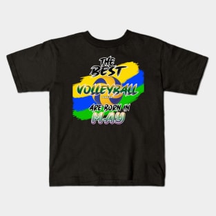 The Best Volleyball Player are Born in May Kids T-Shirt